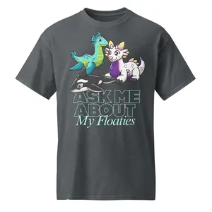 Ask Me About My Floaties Tee