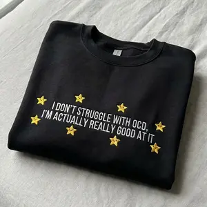 Embroidered Funny OCD Quote Crewneck Sweater | Sarcastic Relatable Humor Sweatshirt | Cute Smiling Stars Aesthetic Pullover | Trendy Cozy Graphic Top for Fall Winter | Mental Health Joke Apparel