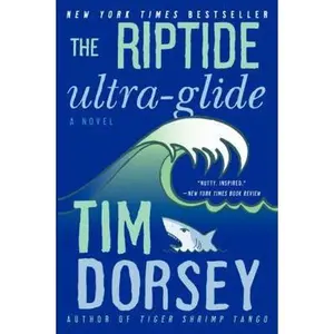USED-The Riptide Ultra-Glide by Dorsey, Tim (Paperback)