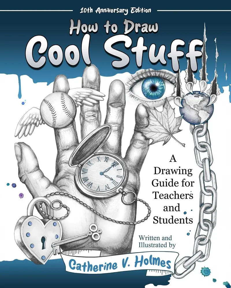 Used Trade Paperback - How to Draw Cool Stuff: 10th Anniversary Edition by Catherine V. Holmes - English Art, Sketching, Illustration & Creativity Guide for Teachers & Students