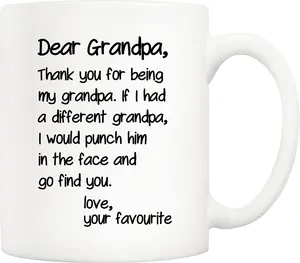 Funny Grandpa Coffee Mug Christmas Gifts from Grandson Granddaughter, Dear Grandpa, Thanks for Being... Love Your Favorite Cups 11 Oz Drinkware Printed Drinkware Printed Tumbler Reuse