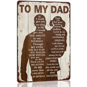 To My Dad Metal Sign Father's Day Tin Sign Vintage Home Wall Decor Signs Birthday Gift For Dad From Daughter For Man Cave 8x12 Inch
