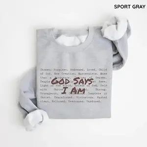 God Says I Am Shirt, Christian Bible Verse Tee, Faith Sweatshirt For Men & Women, Love And Grace Jesus Gift, Trendy Religious Graphic Shirt, Christian and Faith Apparel, Jesus Apparel, Religious Clothing, Jesus Saves, Womenswear Outfit, Y2k Style Clothing