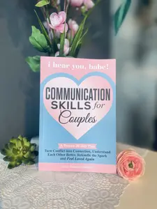 Communication Skills for Couples - A Proven 30-Day Plan for Conflict Resolution, Understanding, and Renewal of Connection