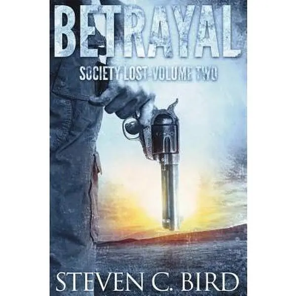 USED Book - Betrayal: Society Lost, Volume Two by Bird, Steven (Paperback) - english