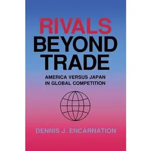 USED-Rivals beyond Trade by Encarnation, Dennis J. (Paperback)