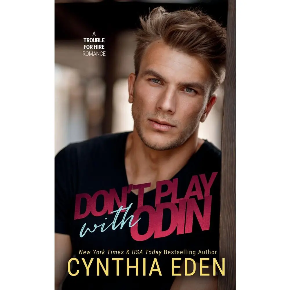 USED-Don't Play With Odin (Trouble For Hire) by Cynthia Eden (Paperback)