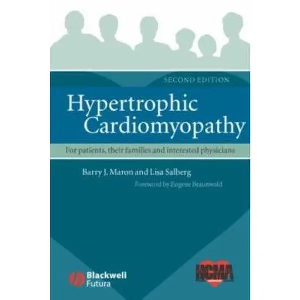 USED-Hypertrophic Cardiomyopathy: For Patients, Their Families and Interested Physicians by Barry J. Maron (Paperback)