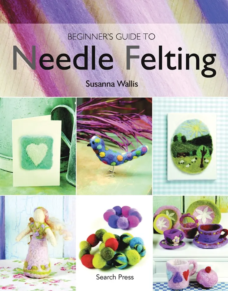 USED Book - Beginner's Guide to Needle Felting by Wallis, Susanna (Paperback) - english