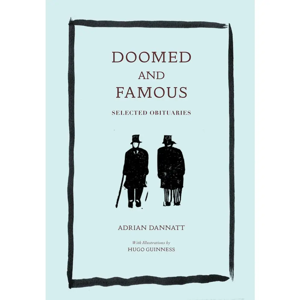 USED Book - Doomed and Famous: Selected Obituaries by Dannatt, Adrian (Hardcover) - english