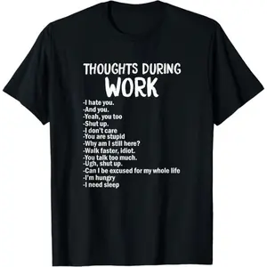 Funny Sarcastic Tee Hate Work T-Shirt Casual Shortsleeve