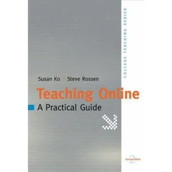 Teaching Online: A Practical Guide (College Teaching Series) by Susan Ko (Paperback) - Used