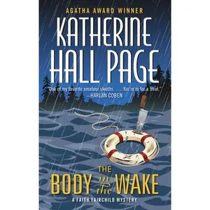 USED-The Body in the Wake: A Faith Fairchild Mystery by Page, Katherine Hall (Mass Market Paperback)