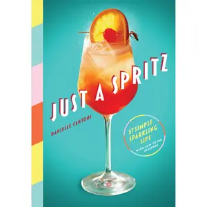 Just a Spritz by Danielle Centoni [Hardcover Book]