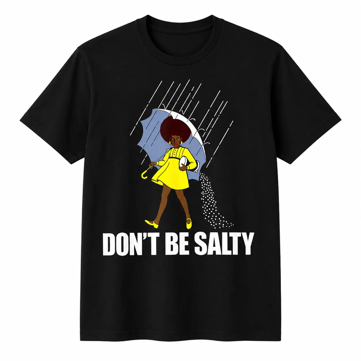 Women's 100% Cotton Fitted Short-Sleeve Casual Top, Fun "Don't Be A Salty" African American T-Shirt