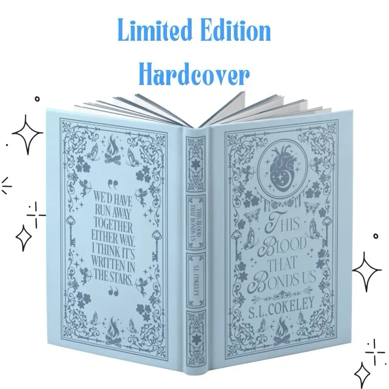 This Blood that Bonds Us Special Foil Hardcover Edition by S.L. Cokeley
