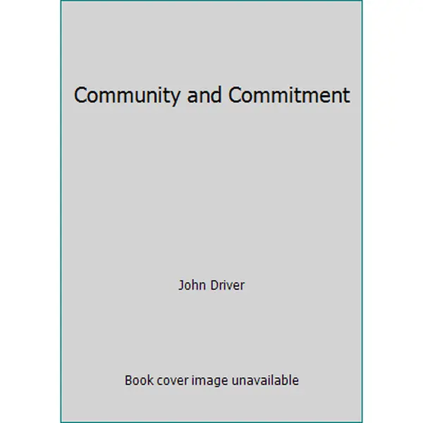 USED-Community and Commitment by John Driver (Paperback)
