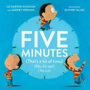 USED-Five Minutes: (That's a Lot of Time) (No, It's Not) (Yes, It Is) by Vernick, Audrey (Hardcover)