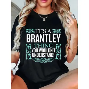 100% Cotton It's Brantley Thing You Wouldn't Understand Funny Men Women T-Shirt