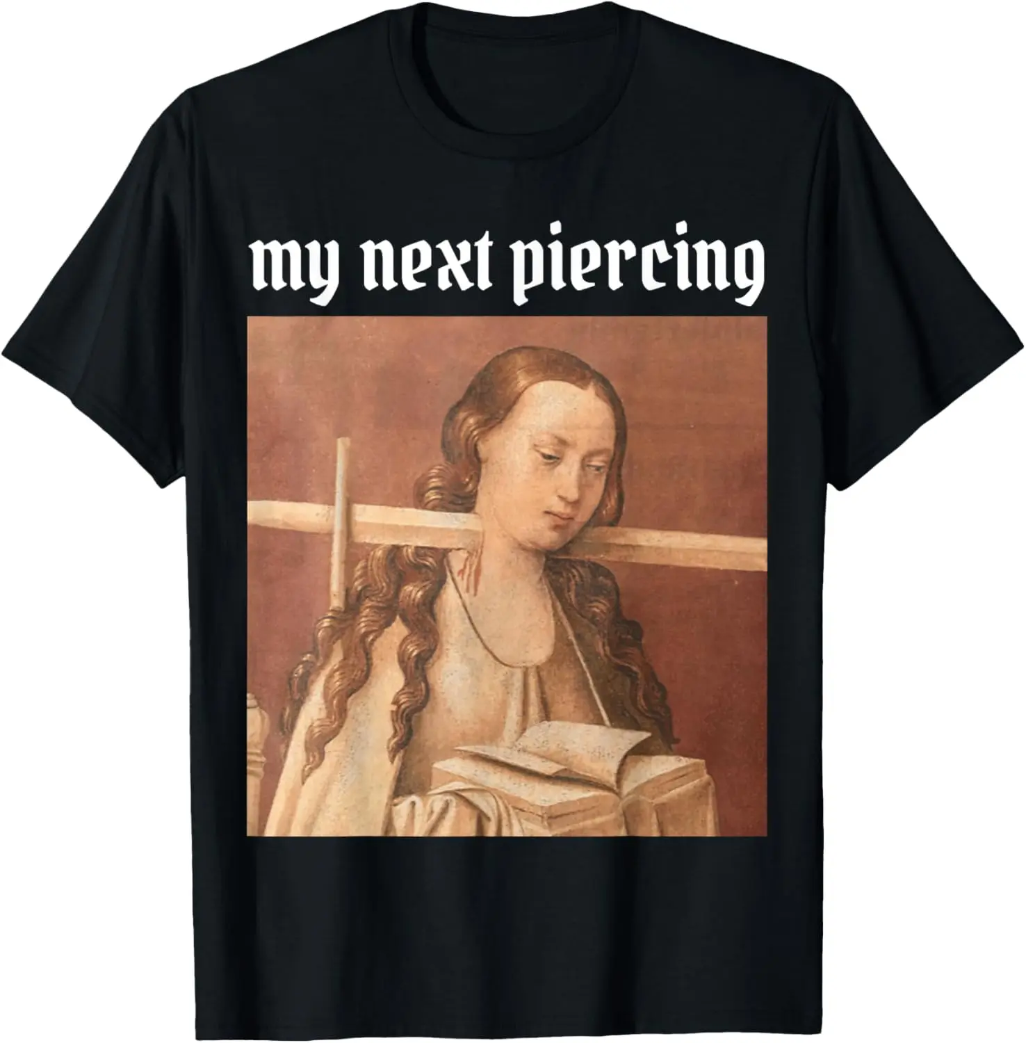 100% Cotton My Next Piercing T-Shirt