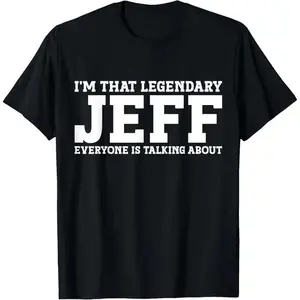Men's Casual Comfortable Cotton Fitness T-Shirt - Unisex Jeff Personalized Funny Clothes, Made in USA