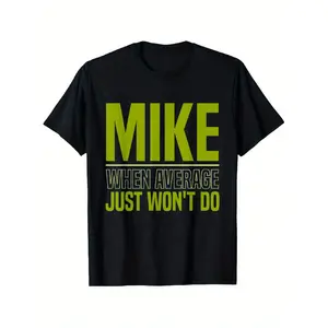 Mick when average can't do fun Mick T-shirt suitable for all men and women outdoor short-sleeved T-shirt all seasons 100 cotton material S-XXXL local community  Casual Streetwear Tshirt graphic tee men's t shirts funny graphic tee