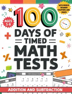 100 Days of Timed Math Tests: Addition and Subtraction for 2nd Grade with Bonus Reward Coupons and Jokes