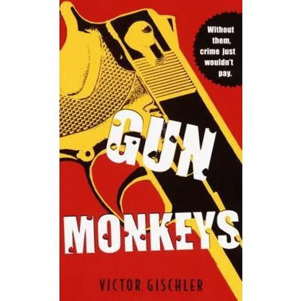 Used Book - Gun Monkeys by Victor Gischler (Soft Cover Mass Market Paperback, 0.58 lbs) - English Literature Book, Fast Furious Collage Style, Nominated for the Edgar Award, Books