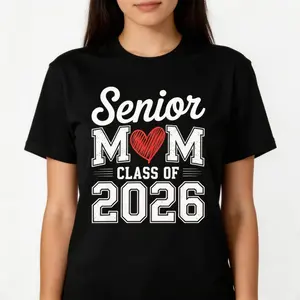 Senior Mom Class of 2026 Proud Parent Graduation Tee, Graduation Mom Shirt, Graduation Dad Shirt, Graduation Family Shirt, multiple prints with family,Class of 2026 T-Shirt, Gift Sweatshirt,