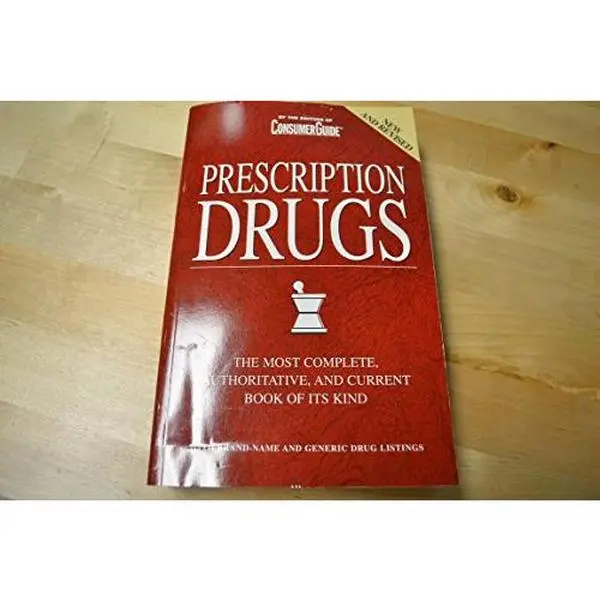 USED-Prescription Drugs, the Most Complete, Authoritative and Current Book of It's Kind (Consumer Guide) by Cheryl Nunn-Thompson & Joan Stachnik (Paperback)
