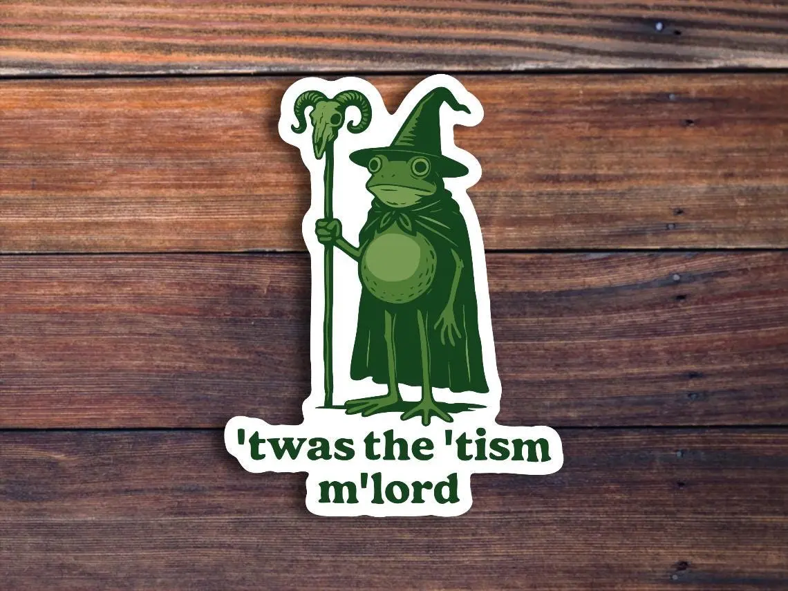 (3 Pack) 'Twas The Tism M'lord Funny Frog Wizard Sticker