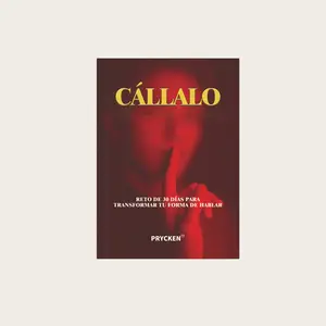 Prycken-CÃLLALO :Reto de 30 dias para transformar tuforma de hablar.Heal relationships with words, Suitable for Spanish speakers, Perfect for friends, Holiday gifts.