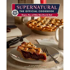 Supernatural: The Official Cookbook: Burgers, Pies, and Other Bites from the Road (Science Fiction Fantasy) Hardcover – Illustrated, November 5, 2019
