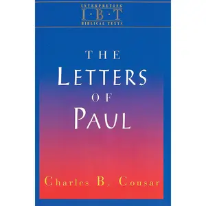 USED-The Letters of Paul: Interpreting Biblical Texts Series by Charles B. Cousar (Paperback)