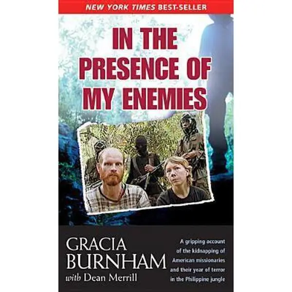 Used Book - In the Presence of My Enemies by Gracia Burnham (Very Good, Soft Cover) - English, Gripping True Story, New York Times Best Seller, Sold Nearly 350,000 Copies, Never-Before-Published Information, for History & Culture Enthusiasts