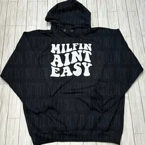 Milfin Aint Easy Hoodie
