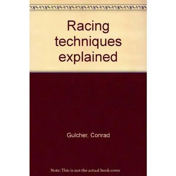 USED-Racing techniques explained by Conrad Gulcher (Hardcover)
