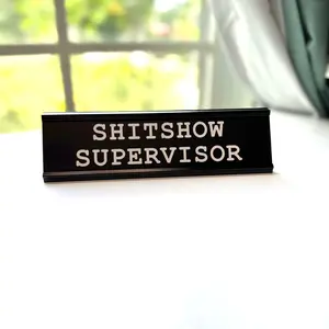 Shitshow Supervisor Desk Nameplate