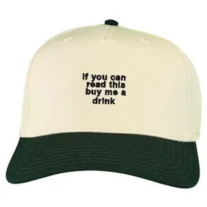 If you can read this buy me a drink hat Custom Embroidered￼