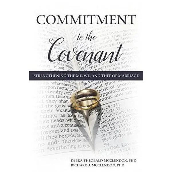 USED Book - Commitment to the Covenant: Strengthening the Me, We, and Thee of Marriage by Richard J. McClendon (Hardcover) - english