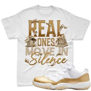 AJ11 White and Metallic Gold Matching T Shirt, Real Ones Graphic Shirt, 90s Hip Hop Tee, Gift For Women and Man, Unisex T-Shirt, Sneaker Head Gift