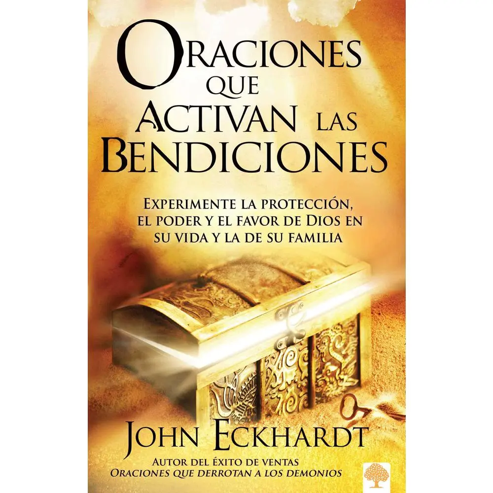USED Book - Oraciones Que Activan Las Bendiciones: Experimente La Protección, El Poder Y El Favor de Dios En Su Vida Y La de Su Familia by Eckhardt, John (Paperback) - Spanish