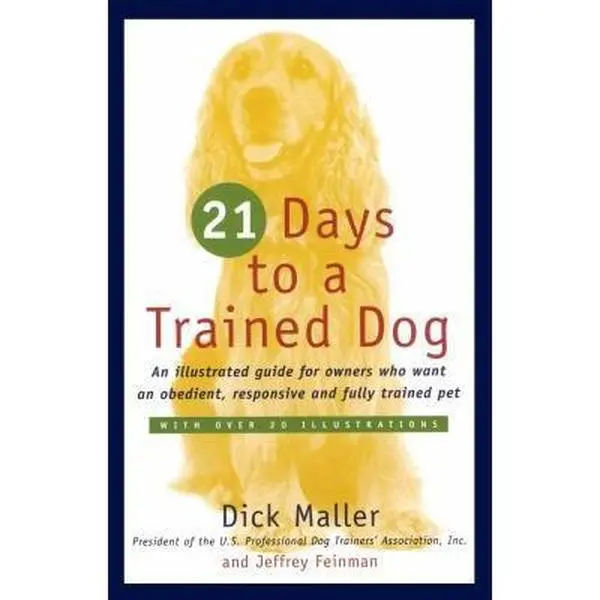 USED-21 Days to a Trained Dog by Maller, Dick (Paperback)