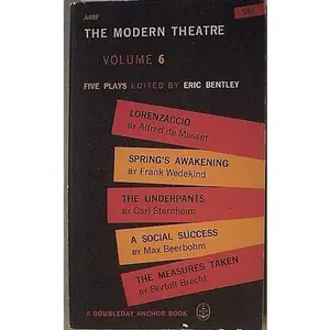 USED-The Modern Theatre. Volume 6. by Bentley, Eric, ed. (Paperback)