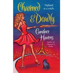 USED-Charmed & Deadly (Bronwyn the Witch, Book 3) by Candace Havens (Paperback)