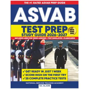 THE OFFICIAL ASVAB STUDY GUIDE: 25 Complete Practice Tests + The Proven Path to ASVAB Mastery and Military Career Success