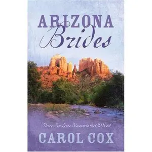 USED-Arizona Brides: Land of Promise/Refining Fire/Road to Forgiveness (Heartsong Novella Collection) by Carol Cox (Paperback)
