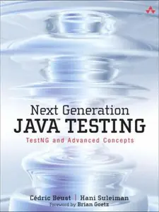 USED-Next Generation Java Testing: TestNG and Advanced Concepts by Beust, C?dric (Paperback)