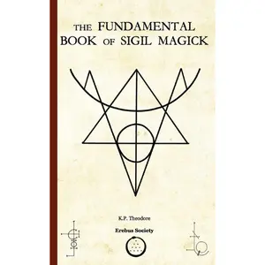 The Fundamental Book of Sigil Magick