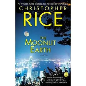 USED-The Moonlit Earth by Rice, Christopher (Paperback)